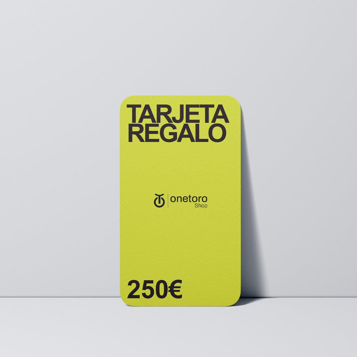 Tarjeta Regalo 250 € OneToro Shop