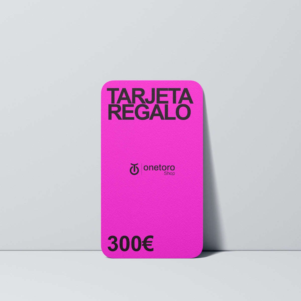 Tarjeta Regalo 300 € OneToro Shop
