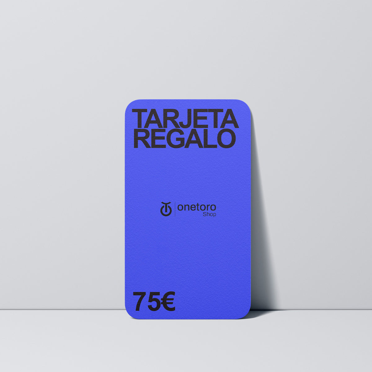 Tarjeta Regalo 75 € OneToro Shop