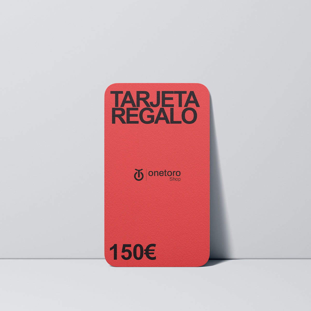Tarjeta Regalo 150 € OneToro Shop
